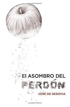 El Asombro del Perdón