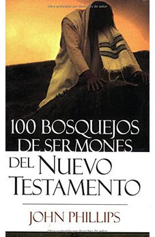 100 Bosquejos de Sermones del Nuevo Testamento