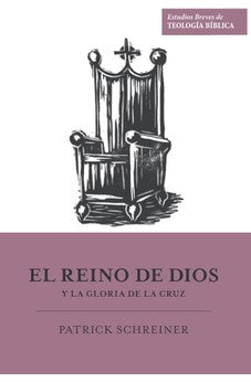 El Reino de Dios y la Gloria de la Cruz