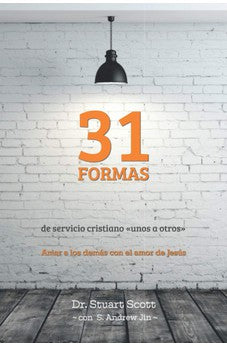 31 Formas de Servicio Cristiano Unos a Otros