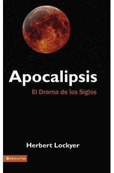 Apocalipsis: el Drama de los Siglos