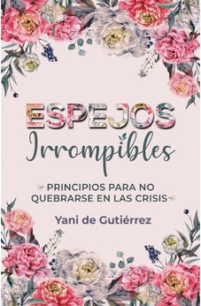 Espejos Irrompibles