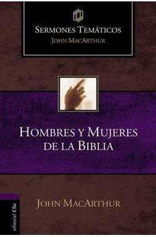 Sermones Temáticos Hombres y Mujeres de la Biblia