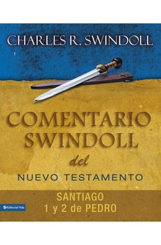 Comentario Swindoll del Nuevo Testamento: Santiago, 1 y 2 Pedro