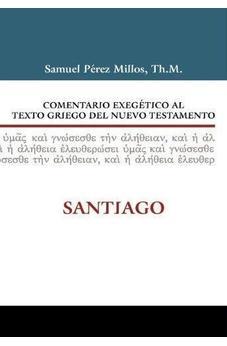 Comentario exegético al Texto Griego del NT: Santiago