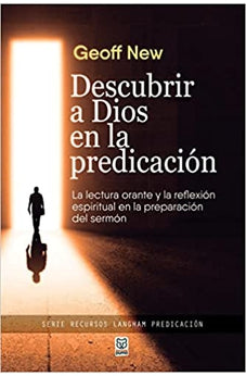 Descubrir a Dios en la Predicación